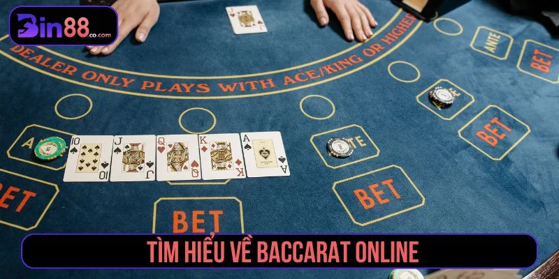 Baccarat Online - Luật Chơi, Cách Chọn Cửa Và Quản Lý Vốn Tổng quan về Baccarat online