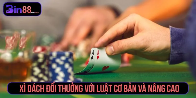 Xì Dách Đổi Thưởng - Luật Chơi, Cách Tính Điểm Và Lưu Ý Giới thiệu game xì dách đổi thưởng