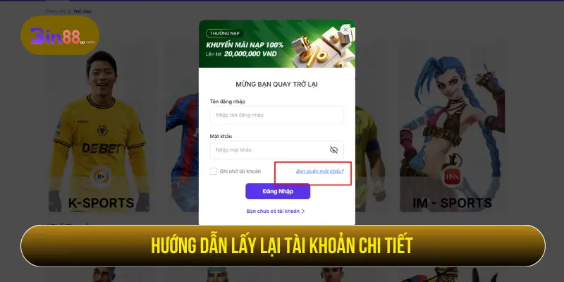 Hướng dẫn lấy lại tài khoản BIN88